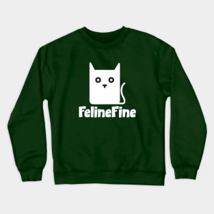 Feline Fine Crewneck Sweatshirt